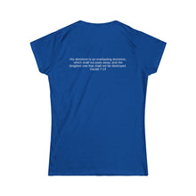 Load image into Gallery viewer, The King is Coming, Daniel 7:14 Bible Verse - Women's Softstyle Tee